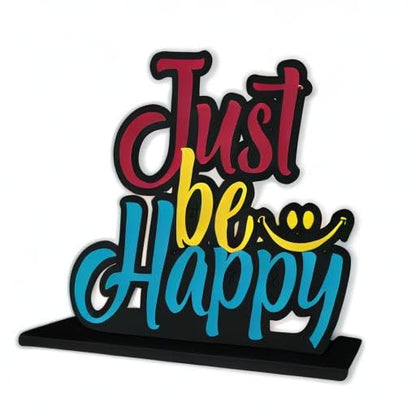 Wooden Idols and Figurine Just Be Happy Quotes Table Decor for Office Desk Showpiece | Home Decoration Item | Living Room | Modern Gifting Items (SP_1153)