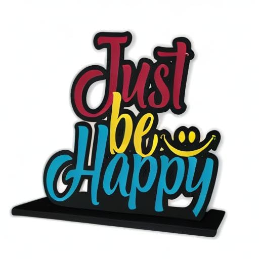 Wooden Idols and Figurine Just Be Happy Quotes Table Decor for Office Desk Showpiece | Home Decoration Item | Living Room | Modern Gifting Items (SP_1153)