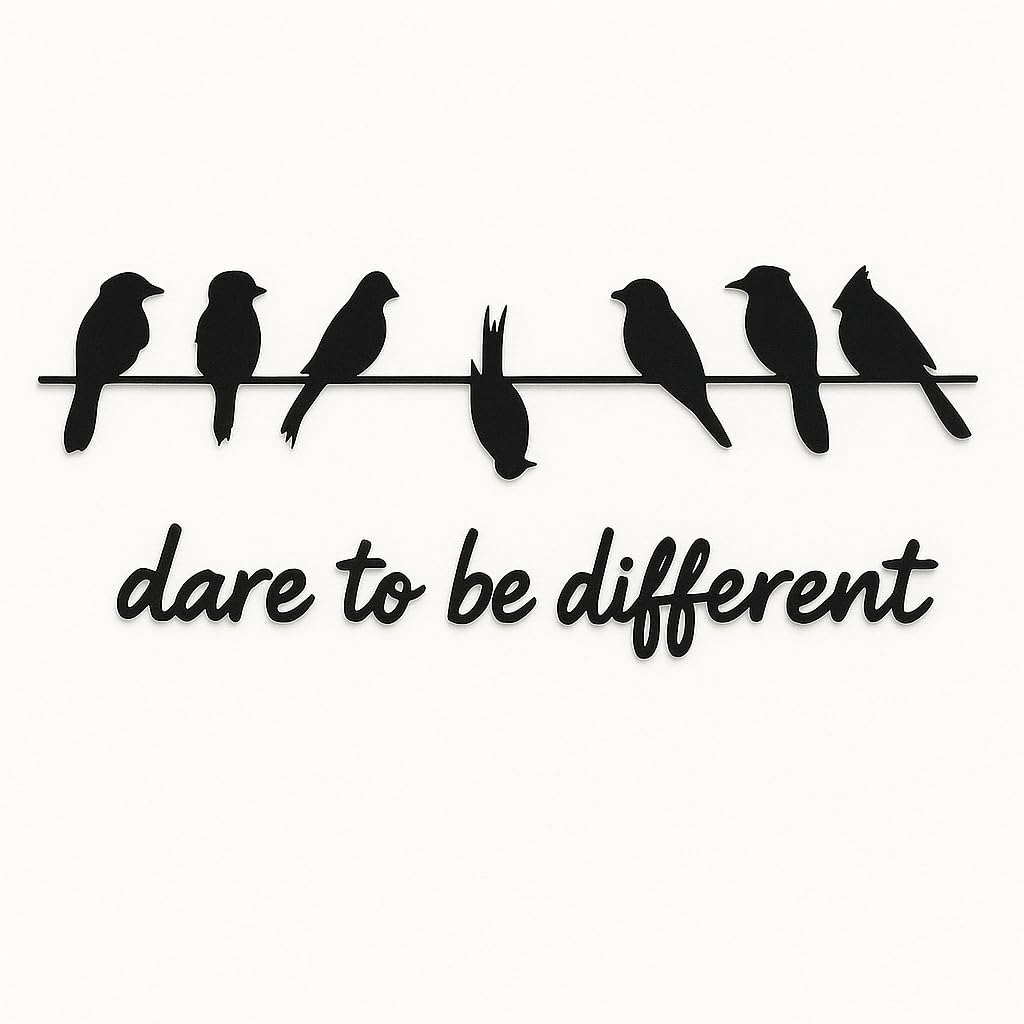 "Dare to Be Different" Wooden Wall Décor – 4mm Black MDF Cutout (Birds on Wire + Script Text) – Motivational Wall Art for Living Room, Bedroom, Office – Easy Installation with Double-Sided Tape