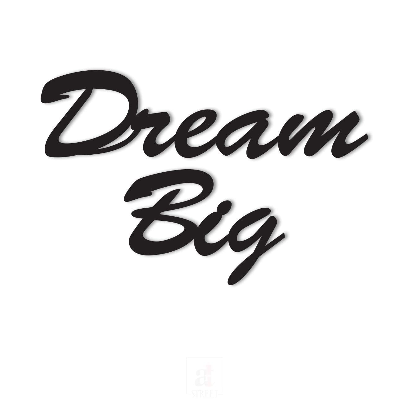 Dream Big MDF Plaque Painted Cutout Ready to Hang Home Décor, Wall Décor, Wall Art,Decorative MDF Plaque For Home and Wall Decoration (7.5 X 10 Inches)