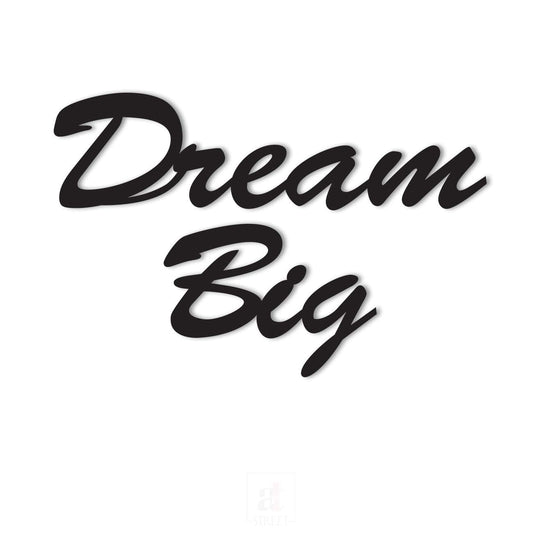Dream Big MDF Plaque Painted Cutout Ready to Hang Home Décor, Wall Décor, Wall Art,Decorative MDF Plaque For Home and Wall Decoration (7.5 X 10 Inches)