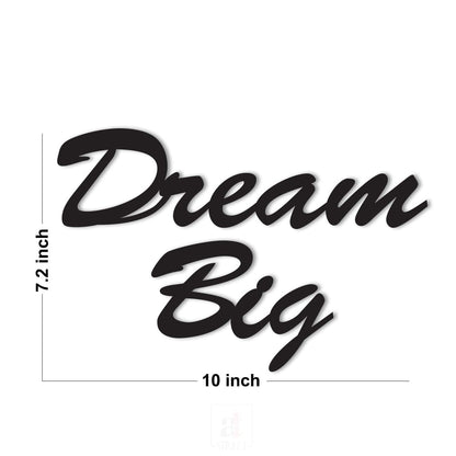 Dream Big MDF Plaque Painted Cutout Ready to Hang Home Décor, Wall Décor, Wall Art,Decorative MDF Plaque For Home and Wall Decoration (7.5 X 10 Inches)