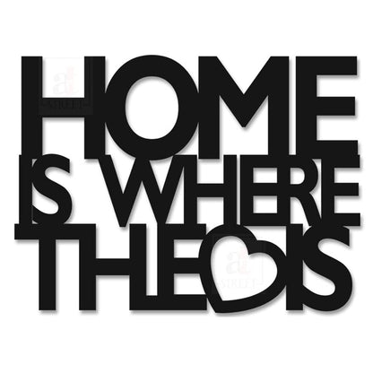 The Home Is Where The Love Is Theme Wall Plaque Mdf Cutout Painted Wall Sign for Home Decoration, Valentine Day Gift (Size - 7.5 x 10 Inchs)