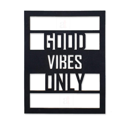 Good Vibes Only MDF Plaque Painted Cutout Ready to Hang Home Décor, Wall Décor, Wall Art