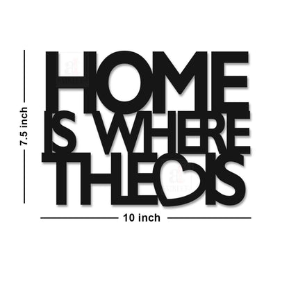 The Home Is Where The Love Is Theme Wall Plaque Mdf Cutout Painted Wall Sign for Home Decoration, Valentine Day Gift (Size - 7.5 x 10 Inchs)