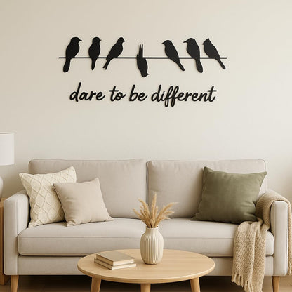 "Dare to Be Different" Wooden Wall Décor – 4mm Black MDF Cutout (Birds on Wire + Script Text) – Motivational Wall Art for Living Room, Bedroom, Office – Easy Installation with Double-Sided Tape