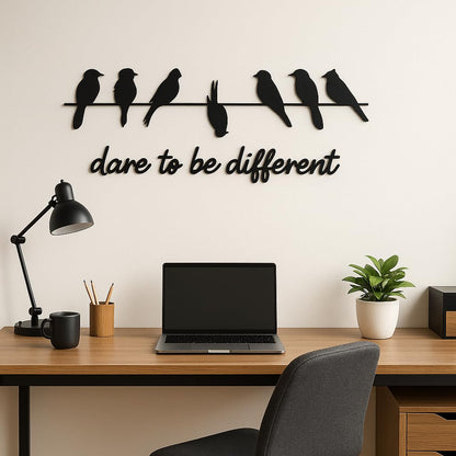 "Dare to Be Different" Wooden Wall Décor – 4mm Black MDF Cutout (Birds on Wire + Script Text) – Motivational Wall Art for Living Room, Bedroom, Office – Easy Installation with Double-Sided Tape