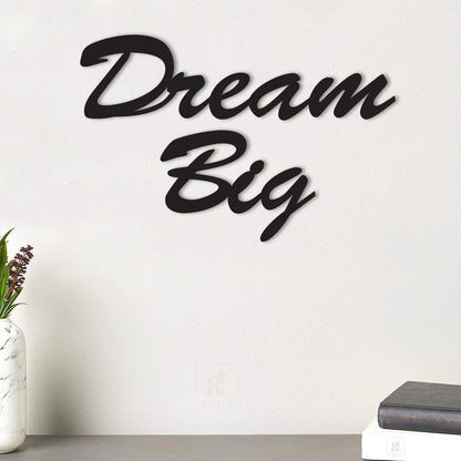 Dream Big MDF Plaque Painted Cutout Ready to Hang Home Décor, Wall Décor, Wall Art,Decorative MDF Plaque For Home and Wall Decoration (7.5 X 10 Inches)