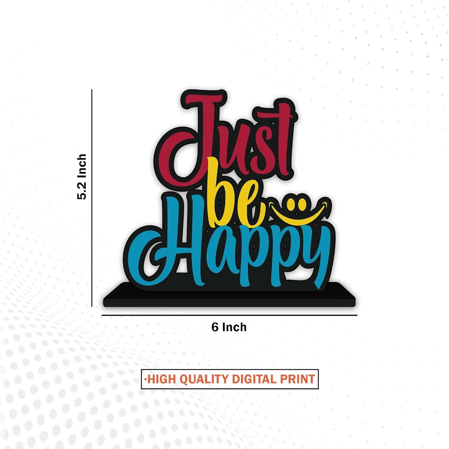 Wooden Idols and Figurine Just Be Happy Quotes Table Decor for Office Desk Showpiece | Home Decoration Item | Living Room | Modern Gifting Items (SP_1153)