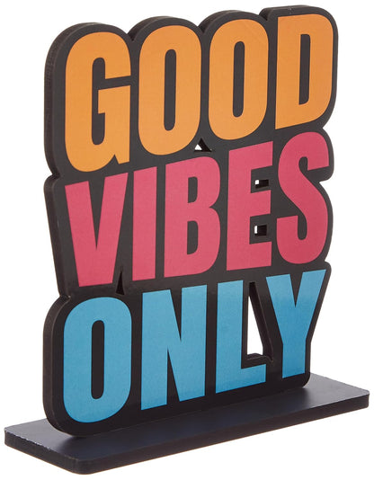 Wooden Study/Office/Home Decor Showpiece|Good Vibes Only, 13.5 cm, 15.5 cm