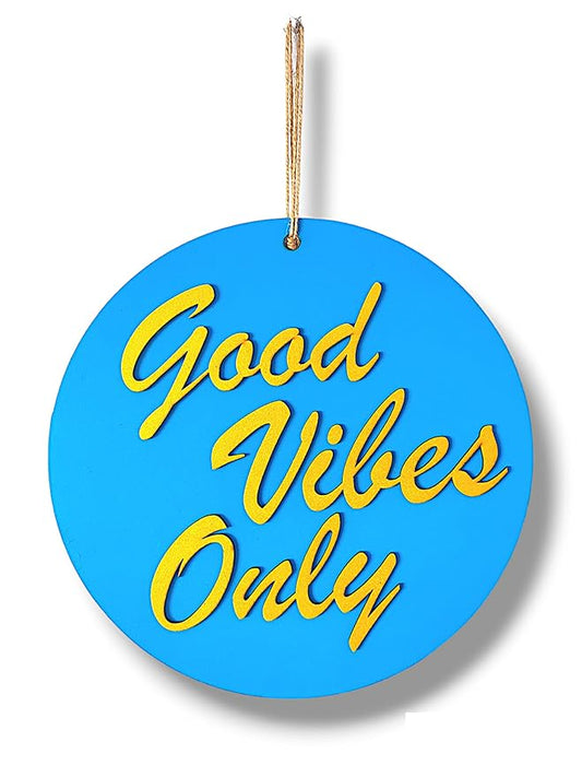 Good Vibes Only Wall Hanging for Home | Home Decoration Items | Pine Wood Wall Hangings | Art Piece For Home Decor