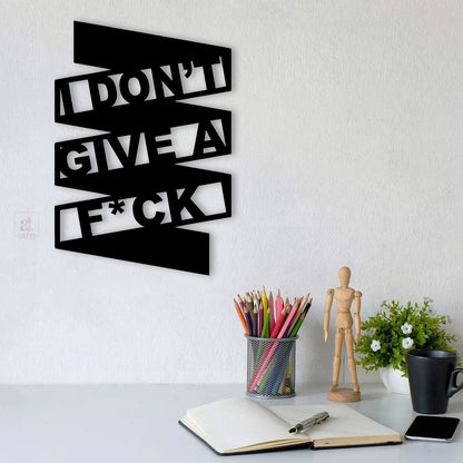 I Don't Give A Fuck Black MDF Plaque Cutout Ready To Hang For Home Office Wall Art Decor, Wall Art Hanging Decorative Item, Home Decoration Size -12 x 9 Inches