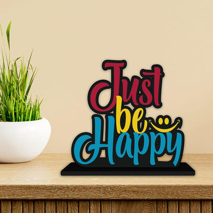 Wooden Idols and Figurine Just Be Happy Quotes Table Decor for Office Desk Showpiece | Home Decoration Item | Living Room | Modern Gifting Items (SP_1153)